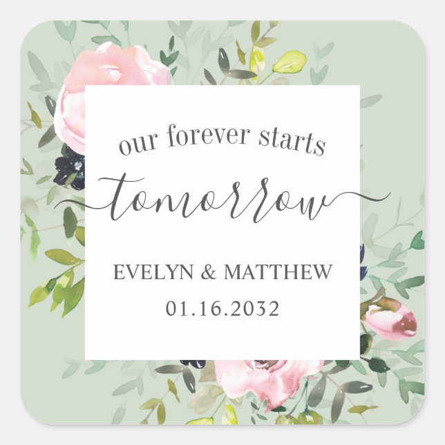 Pegatina Cuadrada Sage Floral Forever comienza mañana ensayo (Anverso)