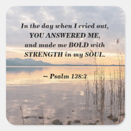 Pegatina Cuadrada Salmo 138:3 Me hiciste la audaz puesta de sol sobr