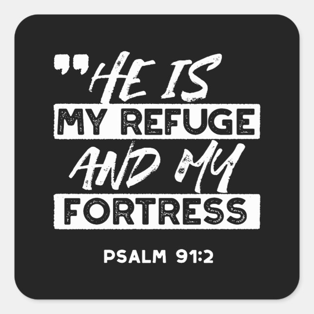 Pegatina Cuadrada Salmo 91:2 - Mi refugio y mi fortaleza cristiana (Anverso)