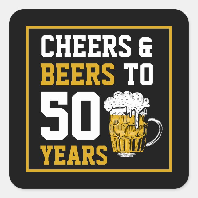 Pegatina Cuadrada Saludos y cervezas a 50 años 50 cumpleaños (Anverso)