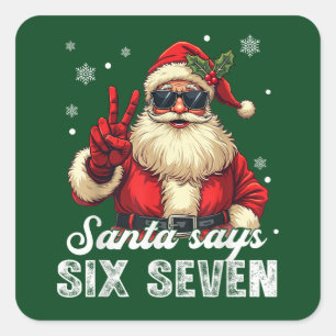 Pegatina Cuadrada Santa Dice SIX SEVEN – Divertido Meme de Navidad