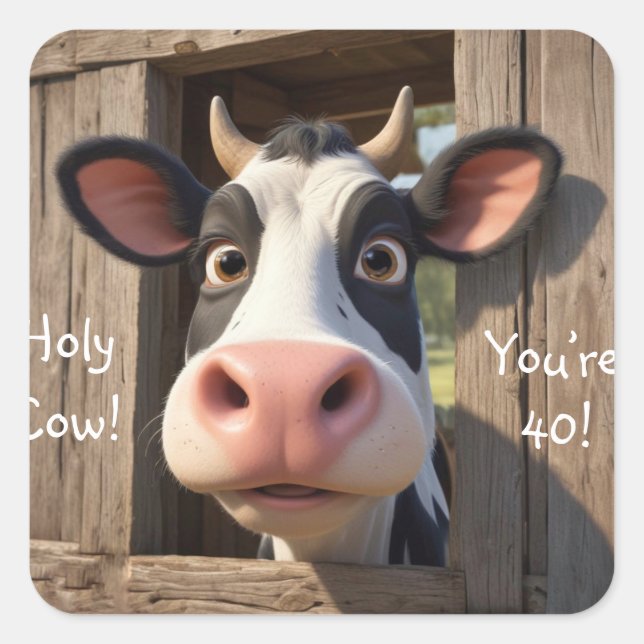 Pegatina Cuadrada Santa vaca, tienes 40 años (Anverso)