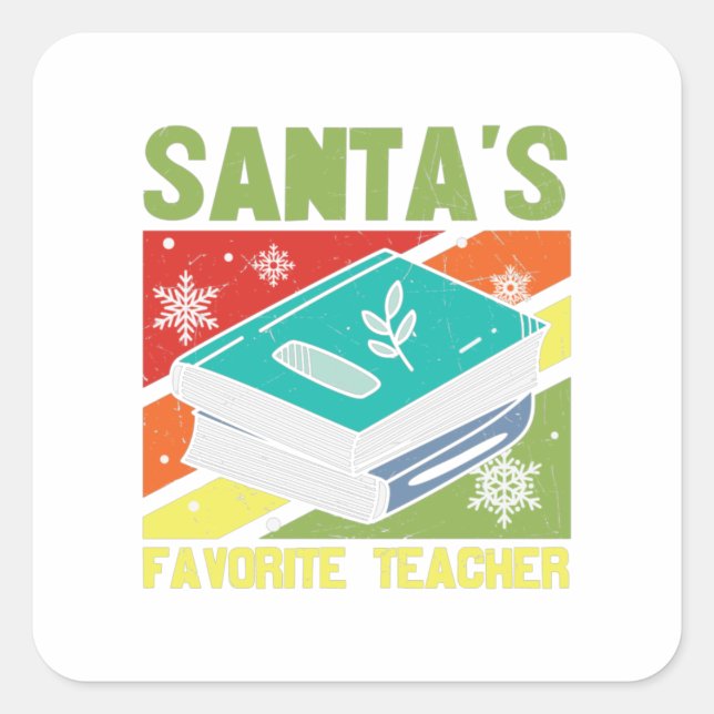 Pegatina Cuadrada Santa's Favorite Teacher (Anverso)
