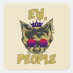 Pegatina Cuadrada Sassy Royal Cat - "Ew. Gato divertido de la gente