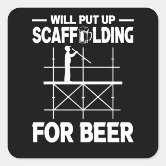 Pegatina Cuadrada Scaffolding Beer Scaffold Builder