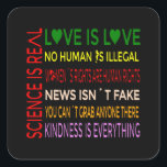 Pegatina Cuadrada Science is Real Love is Love<br><div class="desc">Wear your colors with pride with this amazing design and let the world knows that we are more and we stand for what we believe.</div>