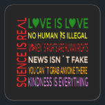 Pegatina Cuadrada Science is Real Love is Love<br><div class="desc">Wear your colors with pride with this amazing design and let the world knows that we are more and we stand for what we believe.</div>