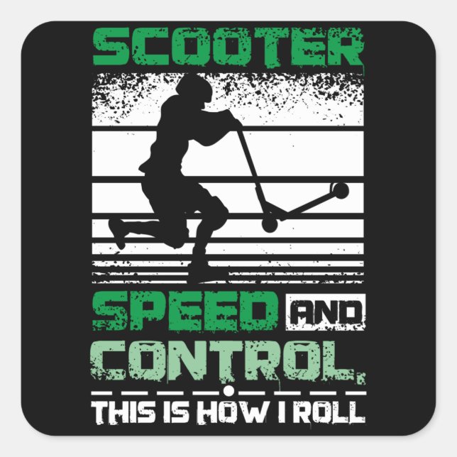 Pegatina Cuadrada Scooter This Is How I Roll (Anverso)