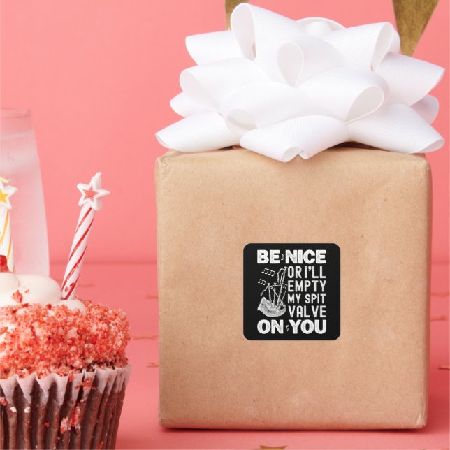 Pegatina Cuadrada Sé bueno o voy a vaciar mis amantes de la válvula  (Fiesta)