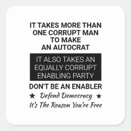 Pegatina Cuadrada Se Necesita Más De Un Hombre Para Hacer Un Autocra