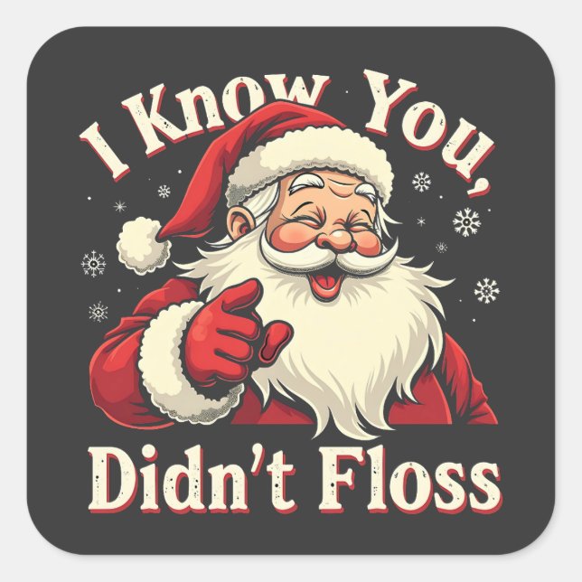 Pegatina Cuadrada Sé que no abandonaste a Dentist Dental Santa (Anverso)