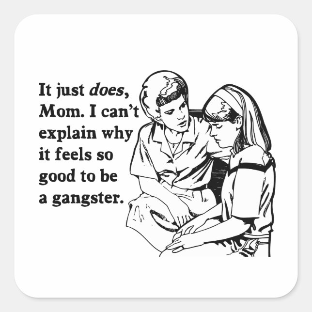Pegatina Cuadrada se siente bien ser pandillero (Anverso)
