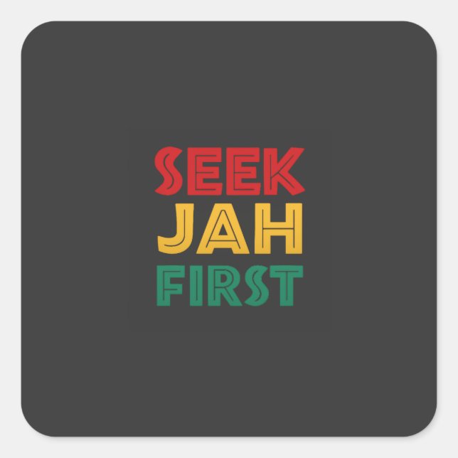 Pegatina Cuadrada Seek Jah First Rastafarian Reggae Rasta Colors (Anverso)