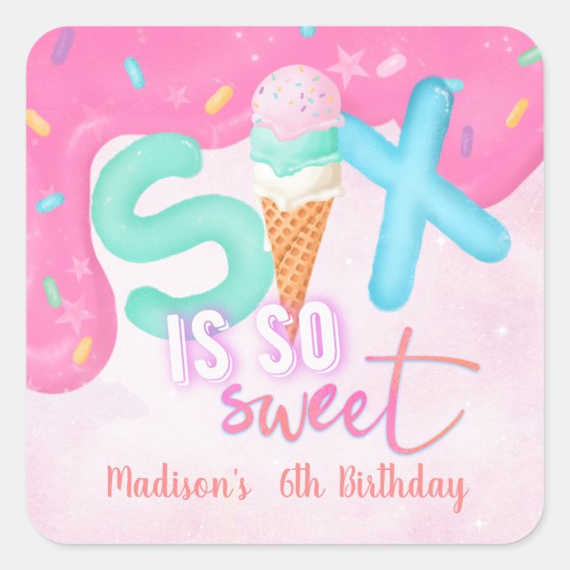 Pegatina Cuadrada seis es tan dulce Escarcha Rosa (Anverso)