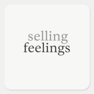 Pegatina Cuadrada Selling Feelings Minimalist Sticker Funny Dark