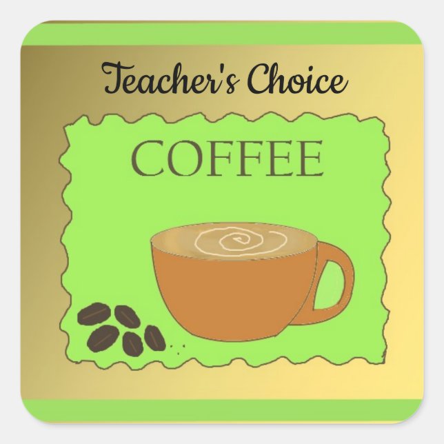 Pegatina Cuadrada Señal de Café de Elección del Profesor (Anverso)
