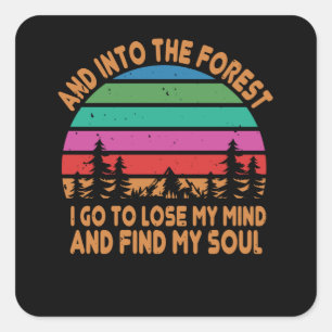 Pegatina Cuadrada Senderismo - En El Bosque Encuentro Mi Alma