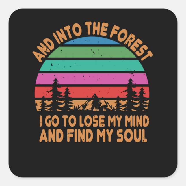 Pegatina Cuadrada Senderismo - En El Bosque Encuentro Mi Alma (Anverso)