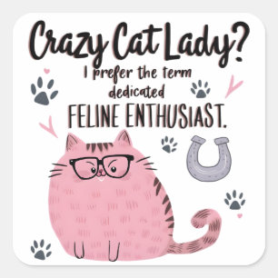 Pegatina Cuadrada ¿Señora Gata Loca? Regalo Divertido para Amantes d