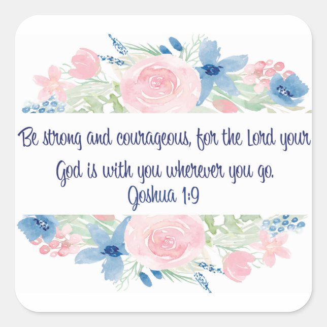 Pegatina Cuadrada Ser fuerte y valiente (Anverso)