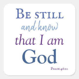 Pegatina Cuadrada Ser quieto y saber