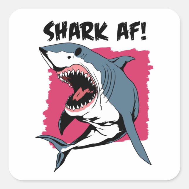 Pegatina Cuadrada ¡Shark AF! | Diseño gráfico de los amantes del tib (Anverso)