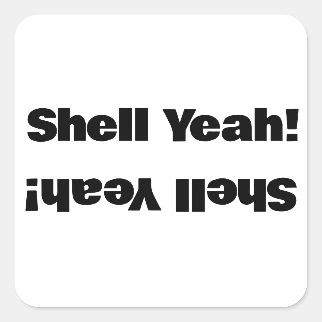 Pegatina Cuadrada ¡Shell Yeah! (Anverso)