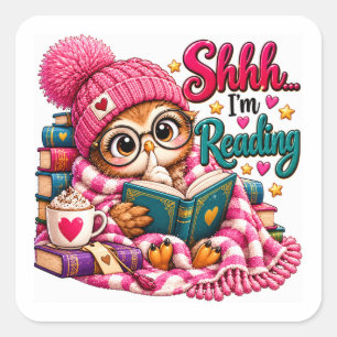 Pegatina Cuadrada Shhh estoy leyendo amante de los libros de búhos