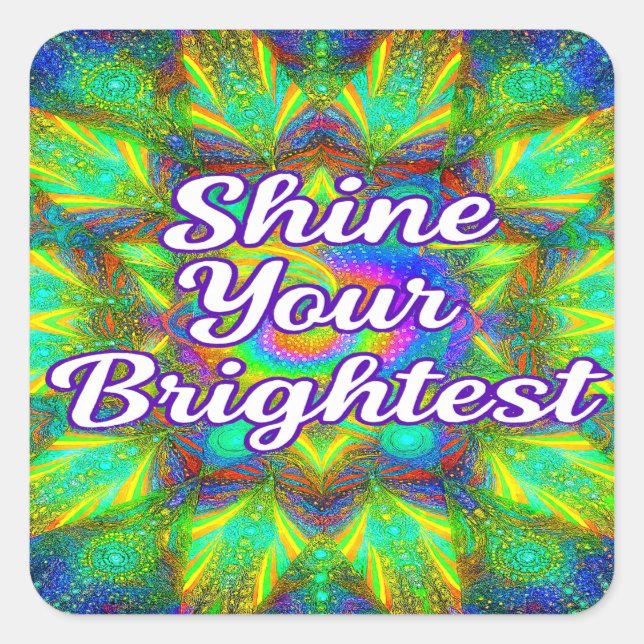 Pegatina Cuadrada Shine Your Brightest –Kaleidoscope Sticker (Anverso)
