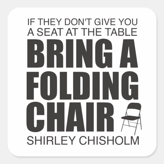 Pegatina Cuadrada Shirley Chisholm Folding Chair (Anverso)