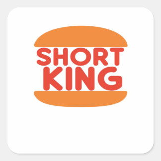 Pegatina Cuadrada Short King Funny Minimal Design
