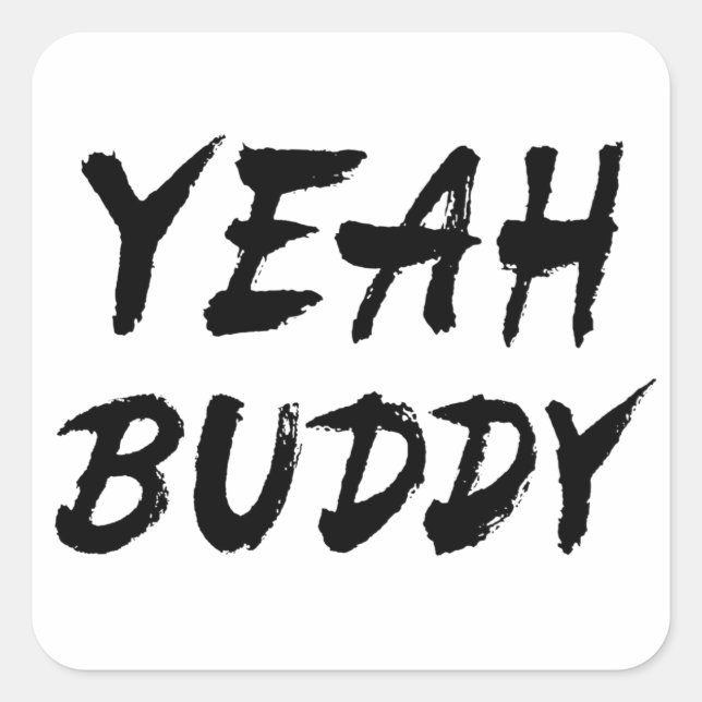 Pegatina Cuadrada Sí, Buddy (Anverso)