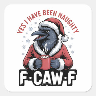 Pegatina Cuadrada Sí, he sido travieso F-Caw-F Divertida Navidad