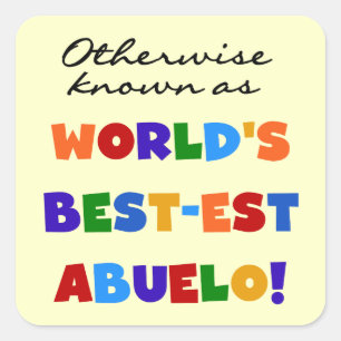 Pegatina Cuadrada Si no conocido como Mejor-est Abuelo