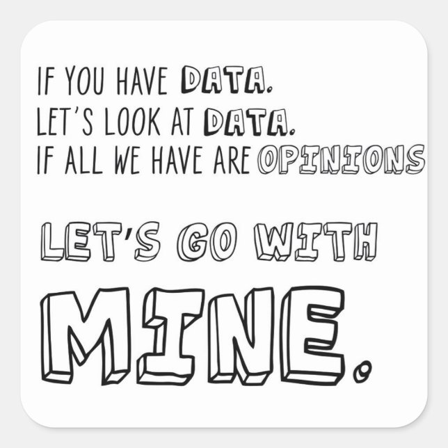 Pegatina Cuadrada Si tienes datos, miremos los datos. Pegatinas dive (Anverso)