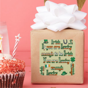 Pegatina Cuadrada Si tienes la suerte de ser irlandés