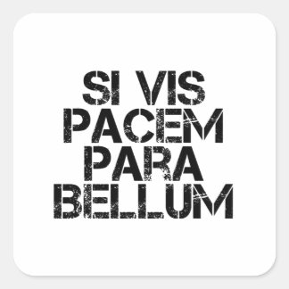 Pegatina Cuadrada Si Vis Pacem Para Bellum