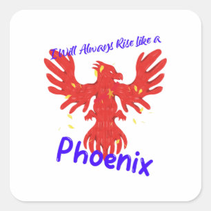Pegatina Cuadrada Siempre me levantaré como un Fénix