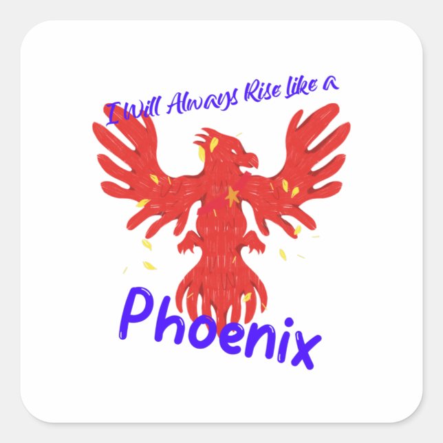 Pegatina Cuadrada Siempre me levantaré como un Fénix (Anverso)