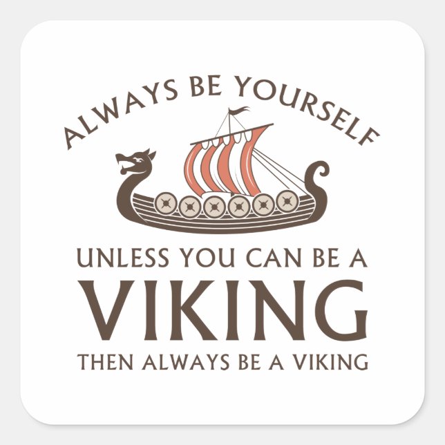 Pegatina Cuadrada Siempre Sé Tú Mismo (Anverso)