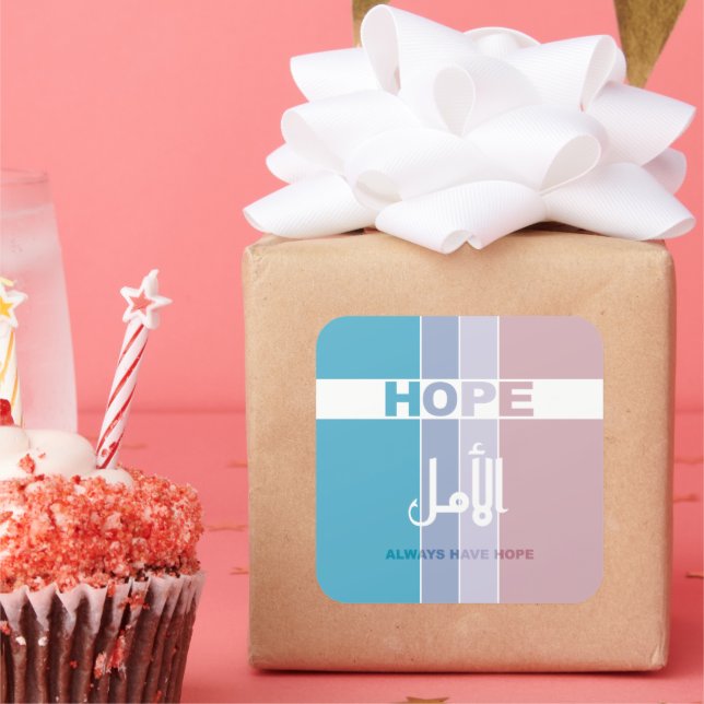 Pegatina Cuadrada Siempre tener esperanza (Fiesta)