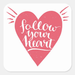 Pegatina Cuadrada Siga su corazón