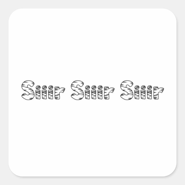 Pegatina Cuadrada Siir Siiir Siir (Anverso)