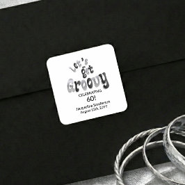 Pegatina Cuadrada Silver Black Retro Let's Get Groovy 60th Birthday