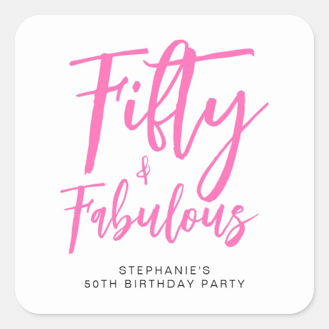 Pegatina Cuadrada Simple Fifty and Fabulous Pink 50th Birthday Party (Anverso)