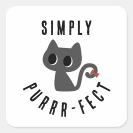 Pegatina Cuadrada Simplemente Purr-fecto cita divertida Gato Negro