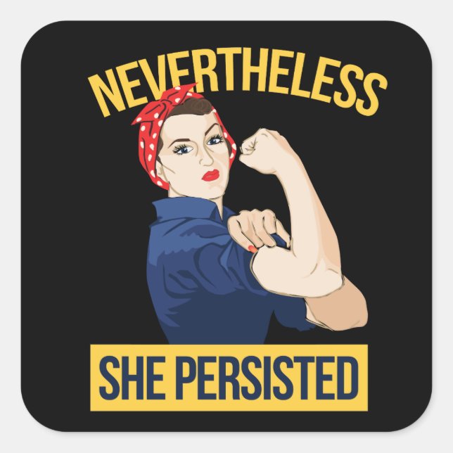 Pegatina Cuadrada sin embargo, persistió (Anverso)