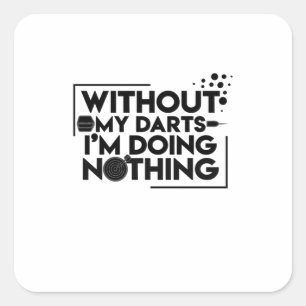 Pegatina Cuadrada Sin Mis Días No Estoy Haciendo Nada