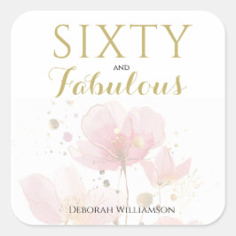 Pegatina Cuadrada Sixty and Fabulous Black Pink 60th Birthday