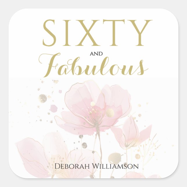 Pegatina Cuadrada Sixty and Fabulous Black Pink 60th Birthday (Anverso)